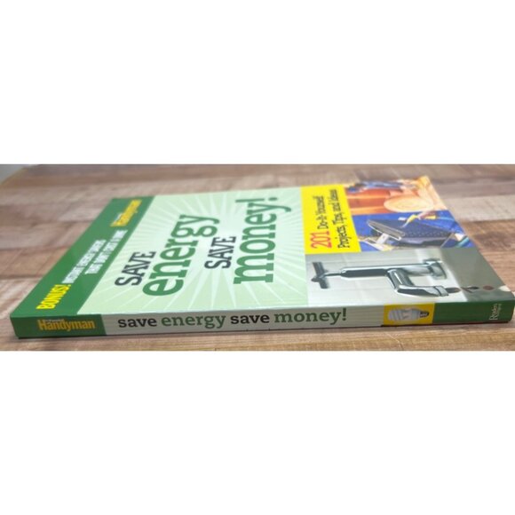 Save Energy Save Money! 201 Do-It-Yourself Projects Tips & Ideas By Family Handy - Picture 3 of 3